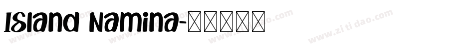 Island Namina字体转换